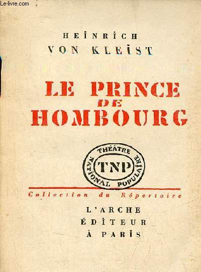 Le prince de Hombourg - Collection du Rpertoire du thtre national n3.