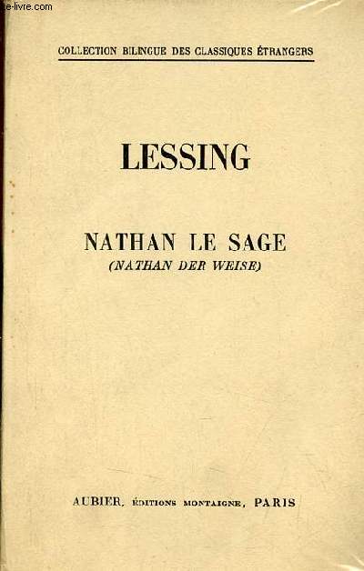Nathan le Sage (Nathan der weise) - Collection bilingue des classiques trangers.