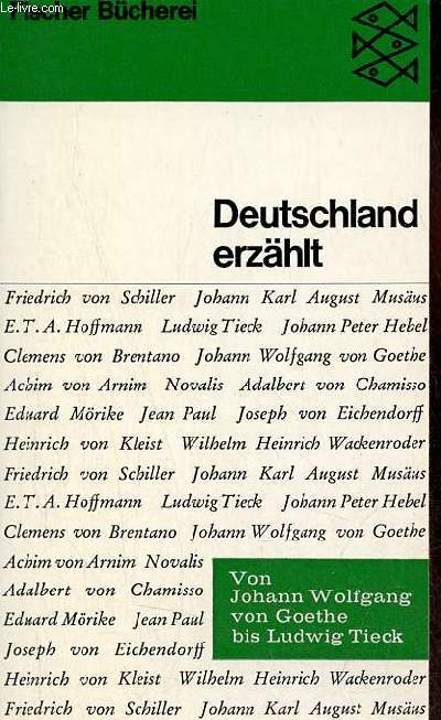 Deutschland erzhlt von Goethe bis Tieck.