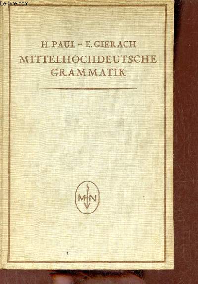 Mittelhochdeutsche grammatik.