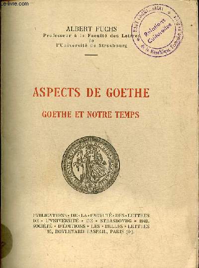 Aspects de Goethe - Goethe et notre temps.