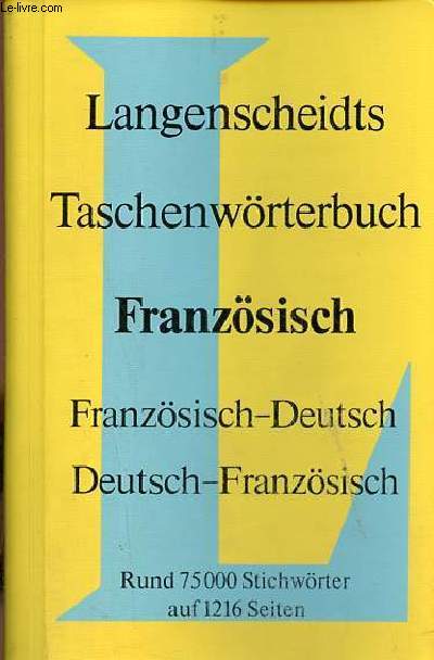 Langenscheidts taschenwrterbuch franzsisch - Franzsisch-Deutsch / Deutsch-Franzsisch - Neubearbeitung.