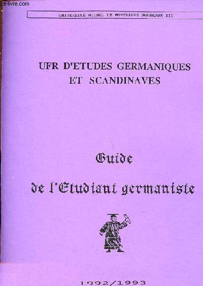Universit Michel de Montaigne Bordeaux III - UFR d'tudes germaniques et scandinaves - Guide de l'tudiant germaniste 1992-1993.
