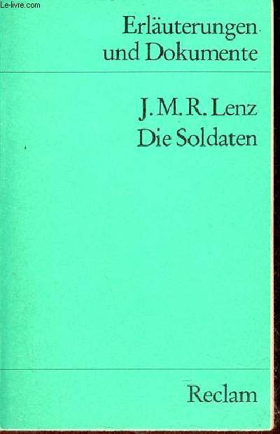 Erluterungen und Dokumente - J.M.R.Lenz die soldaten - Universal-Bibliothek nr.8124.