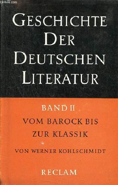 Geschichte der deutschen literatur - Band 2 : vom barock bis zur klassik - Universal-Bibliothek nr.10 024-36.