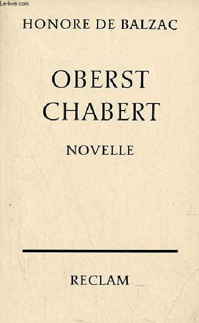 Oberst Chabert - novelle - Universal-Bibliothek nr.2107/08.