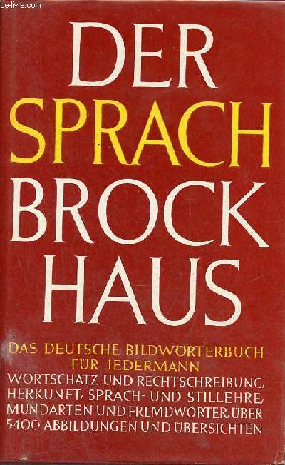 Der Sprach-Brockhaus deutsches bildwrterbuch fr jedermann - Siebente, durchgesehene auflage.