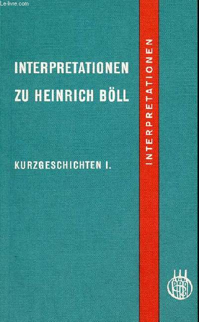 Interpretationen zu Heinrich Bll verfasst von einem arbeitskreis - Kurzgeschichten I.