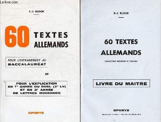 60 textes allemands pour l'entrainement au baccalaurat et pour l'explication en 1re anne du duel (2e LV) et en 2e anne de lettres modernes + le livre du matre.