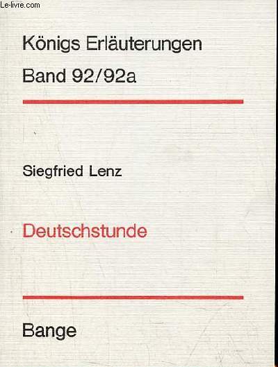 Erluterungen zu Siegfried Lenz' deutschstunde - 2.verbesserte auflage - Knigs Erluterungen band 92.