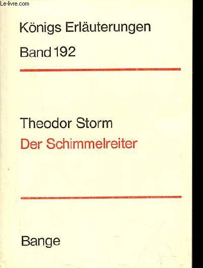 Erluterungen zu Theodor Storms der schimmelreiter - Knigs Erluterungen band 192 - 14.auflage.