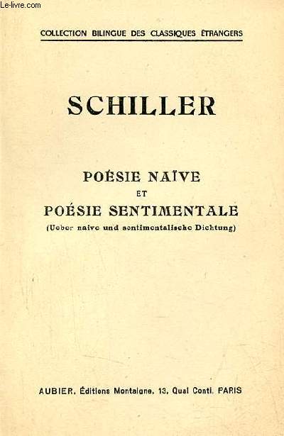 Posie nave et posie sentimentale (ueber naive und sentimalische dichtung) - Collection bilingue des classiques trangers.