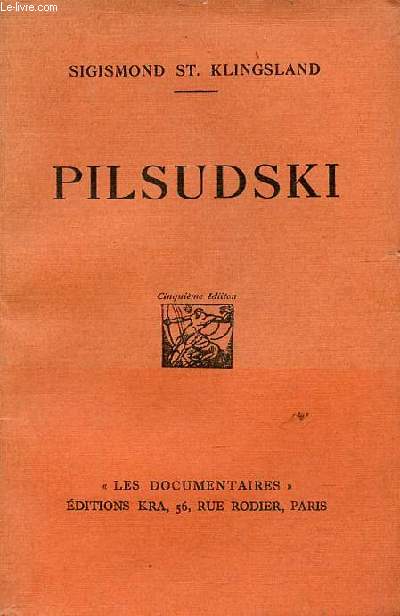 Pilsudski - Collection les documentaires.