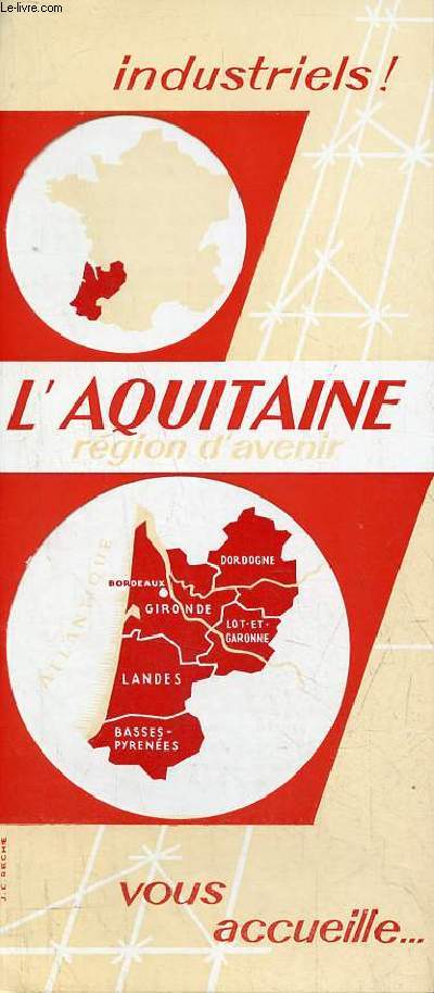 Une plaquette dpliante : L'Aquitaine rgion d'avenir vous accueille...