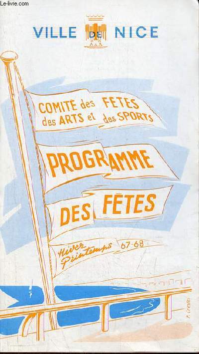 Un programme dpliant : Ville de Nice comit des ftes des arts et des sports - Programme des ftes hiver-printemps 67-68.