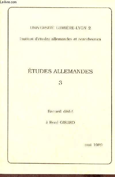 Universit lumire Lyon 2 Institut d'tudes allemandes et scandinaves - Etudes allemandes 3 - mai 1989 - Recueil ddi  Ren Girard.