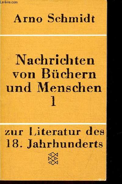 Nachrichten von Bchern und Menschen - Band 1 : Zur literatur des 18. jahrhunderts - n1164.