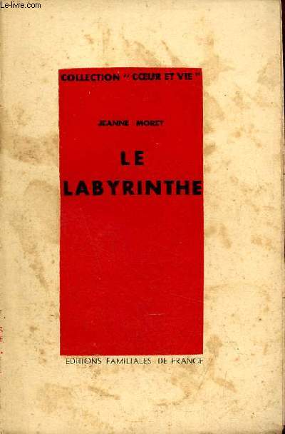 Le labyrinthe - Collection coeur et vie.