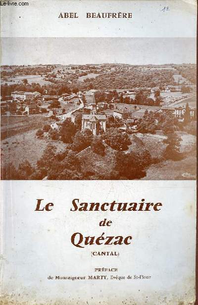 Le Sanctuaire de Quzac (Cantal).