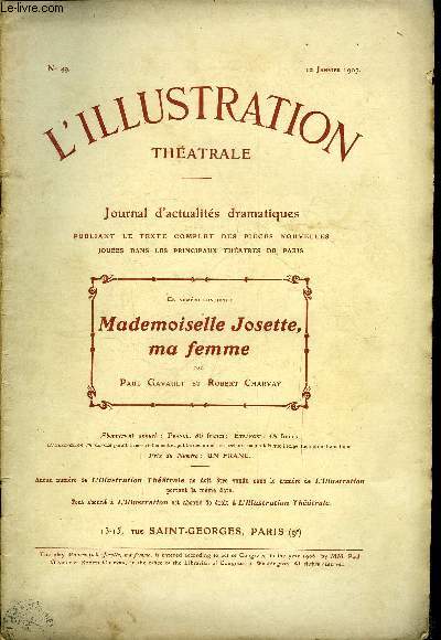 L'illustration thatrale n 49 - Mlle Josette, ma femme, comdie en quatre actes de MM. Paul Gavault et Robert Charvay, reprsente pour la premire fois au thatre du gymnase le 16 novembre 1906