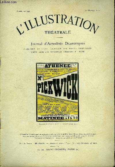 L'illustration thatrale n 190 - Monsieur Pickwick, comdie burlesque en cinq actes par Georges Duval et Robert Charvay (musique de scne par F. Heintz) d'aprs le roman de Charle Dickens, reprsente pour la premire fois, le 21 septembre 1911
