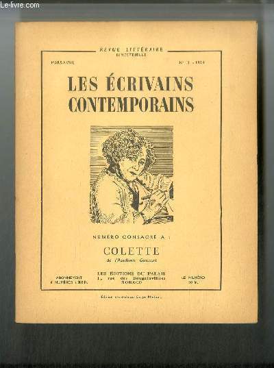 Les crivains contemporains n 11 - Colette : un sage par Robert Kemp, La vagabonde, Le bl en herbe, L'toile vesper