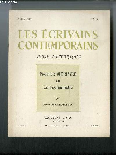Les crivains contemporains Srie historique n 41 - Prosper Mrime en Correctionnelle par Pierre Bouchardon