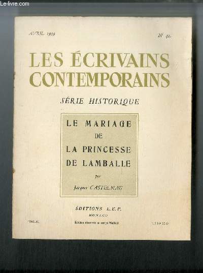 Les crivains contemporains Srie historique n 42 - Le mariage de la princesse de Lamballe par Jacques Castelnau