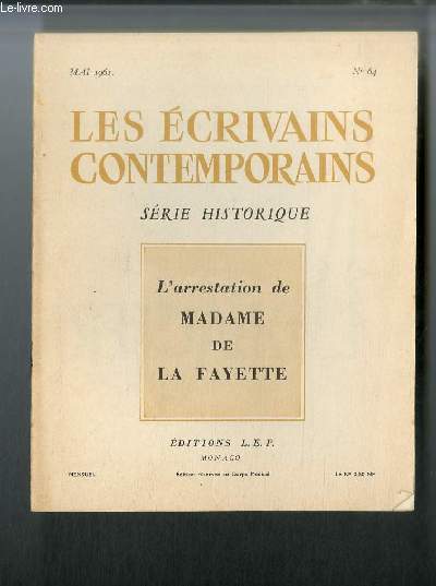 Les crivains contemporains Srie historique n 64 - L'arrestation de Madame de La Fayette par Andr Maurois