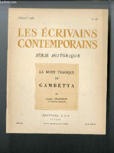 Les crivains contemporains Srie historique n 66 - La mort tragique de Gambetta par Jacques Chastenet par Jacques Chastenet