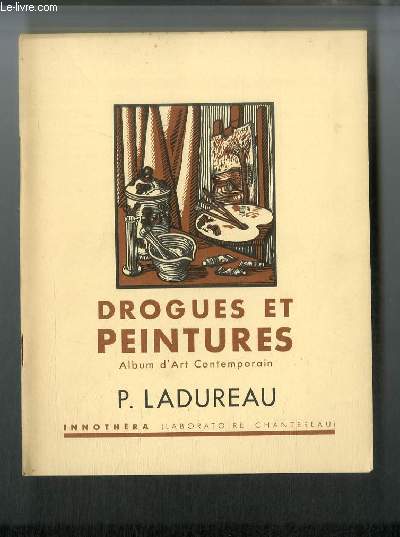 Drogues et peintures n 53 - P. Ladureau par Raymond Lcuyer, La route, Le fond du port, La brie, Portrait de Mme D.R., L'arbre mort