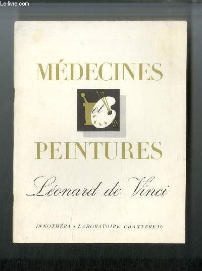Mdecines et peintures n 95 - Lonard de Vinci, par Marcel Brion