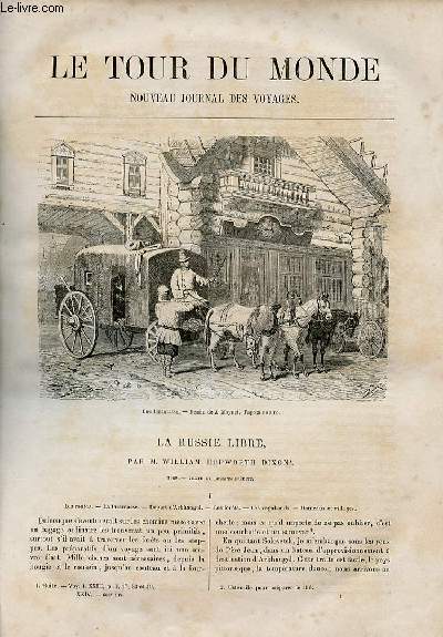 Le tour du monde - nouveau journal des voyages - livraison n600,601,602,603 et 604 - La Russie libre par William Hepworth Dixon (1869).