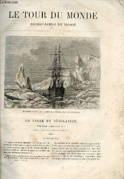 Le tour du monde - nouveau journal des voyages - livraison n652,653,654 et 655 - La Terre de dsolation par Isaac J. Hayes (1869).