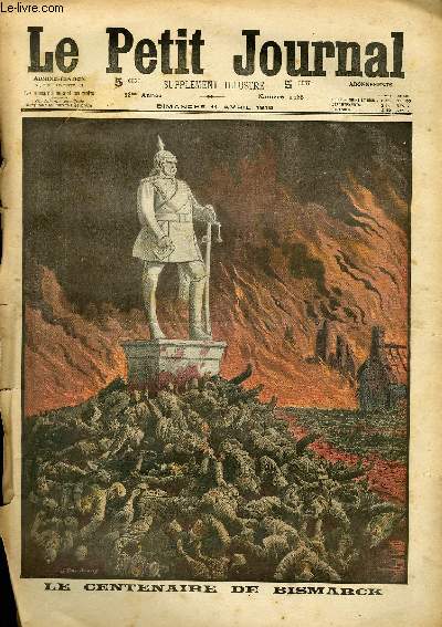 LE PETIT JOURNAL - supplment illustr numro 1268 - LE CENTENAIRE DE BISMARCK - UNE HEROINE FRANCAISE FUSILLE PAR LES ALLEMANDS