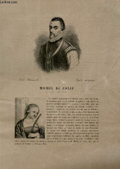 Biographie de Michel de Coxie (1499-1592) ; Ecole Flamande ; Sujets religieux ; Extrait du Tome 7 de l'Histoire des peintres de toutes les coles.