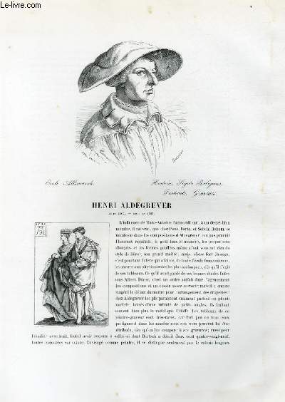 Biographie de Henri Aldegrever (1502-1562) ; Ecole Allemade ; Histoire, Sujets religieux, Portraits, Gravures ; Extrait du Tome 8 de l'Histoire des peintres de toutes les coles.