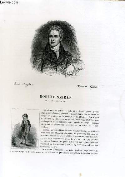 Biographie de Robert Smirke (1752-1845) ; Ecole Anglaise ; Histoire, Genre ; Extrait du Tome 14 de l'Histoire des peintres de toutes les coles.