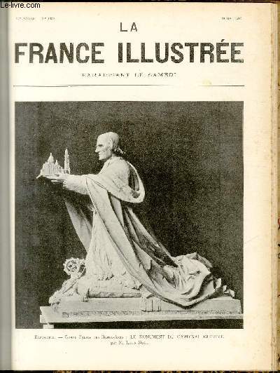 LA FRANCE ILLUSTREE N 1329 - Exposition, Grand Palais des Beaux-Arts: Le Monument du cardinal Guibert, par M.Louis Nol.