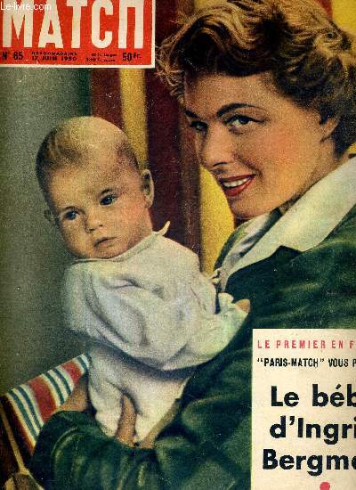 PARIS MATCH N 65 - Paris-Match vous presente le bb d'Ingrid Bergman, un grand reportage en couleurs - les vampires d'Orly ont t censurs - le plan Schuman va-t-il changer votre vie? - un nazi s'effondre - les 50 plus jolis mannequins...