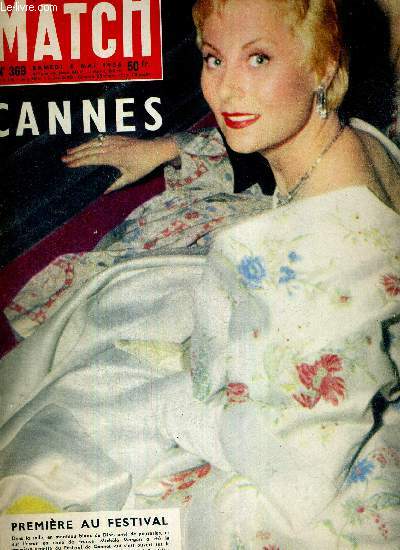 PARIS MATCH N 369 - 5 mai 1956 - Michle Morgan, premiere au festival de Cannes - au-dessus de nous, le duo atomique - les rappels - Cannes : Kim ouvre le bal - Winston Churchill : Richard coeur de lion - l'ours Russe chez la reine ...