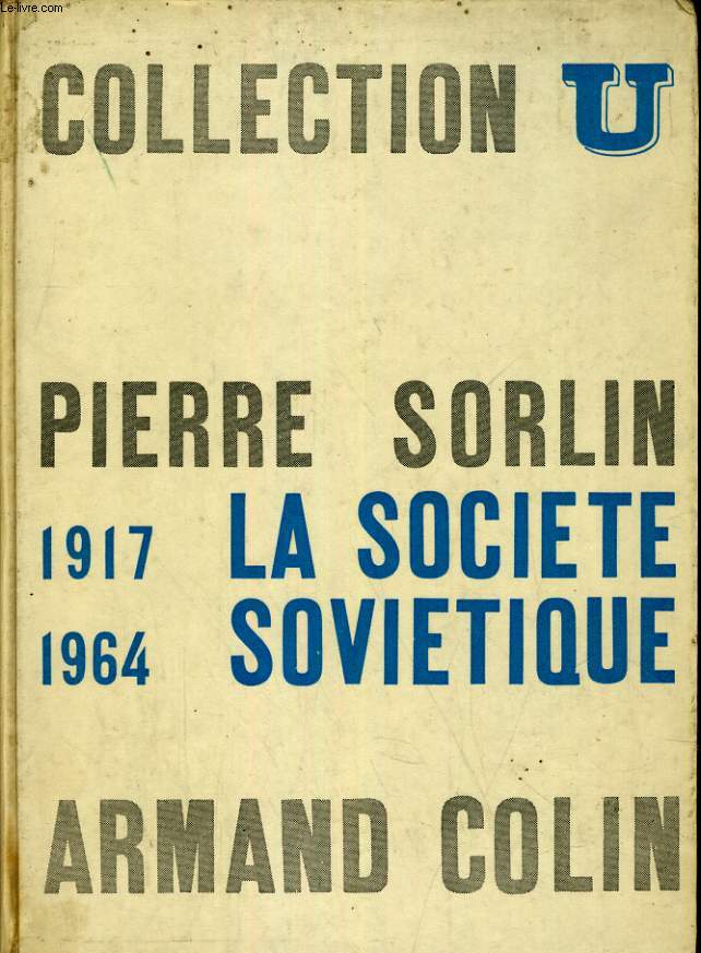 La socit sovitique. 1917-1964