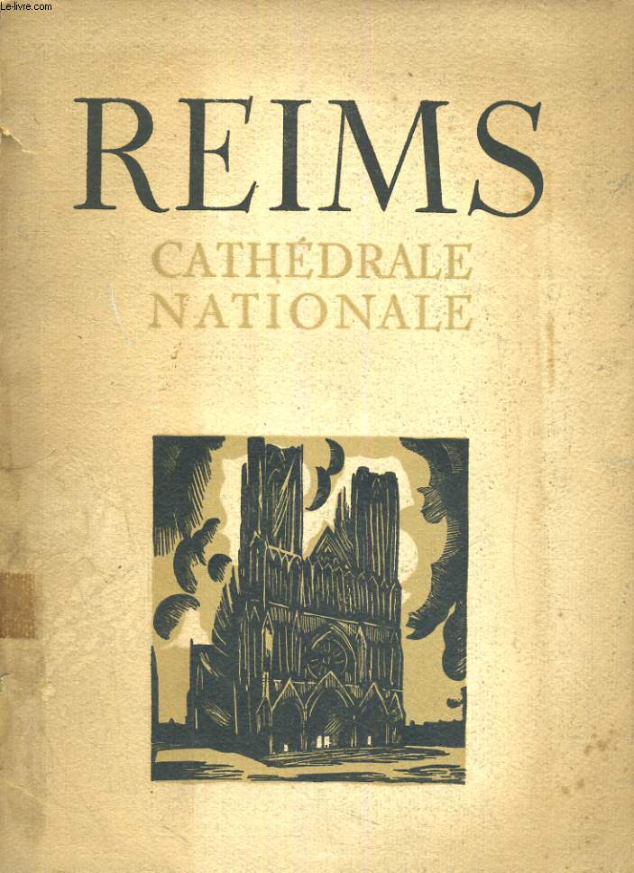 Reims, cathdrale nationale. 135 illustrations hors-texte en hliogravure
