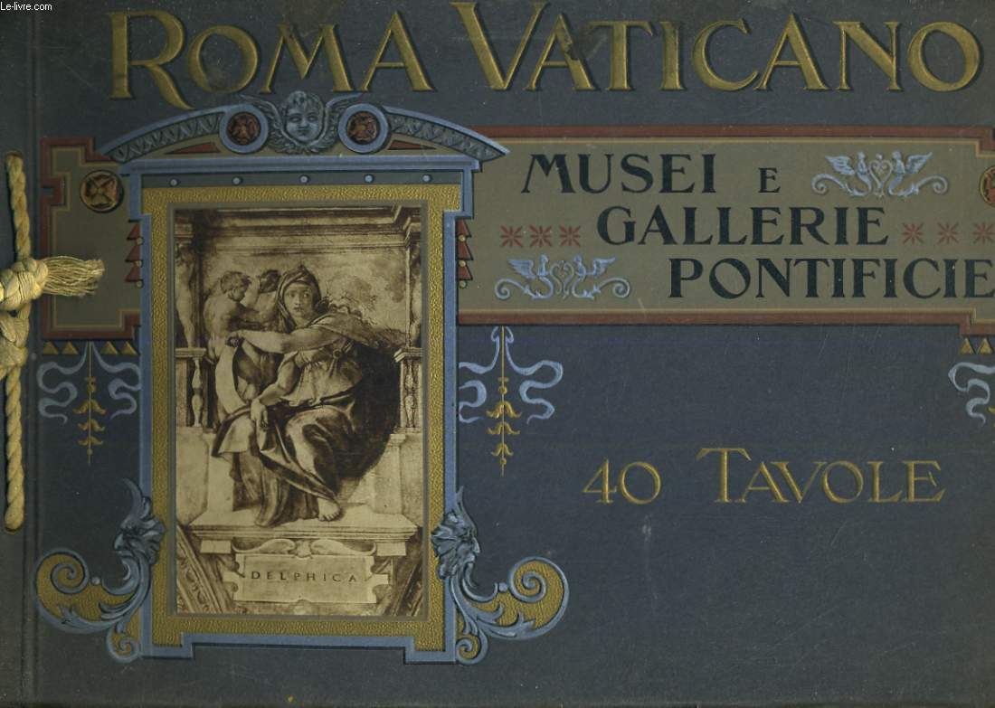 Roma Vaticano. Musei e gallerie pontificie. 40 tavole