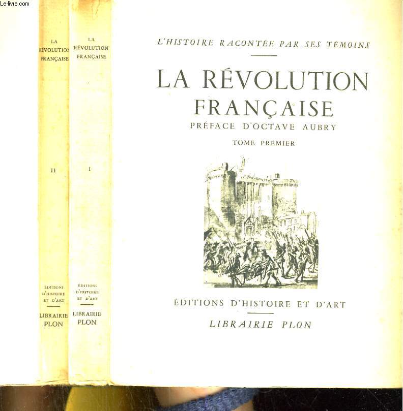 La Rvolution franaise. Tome 1et 2