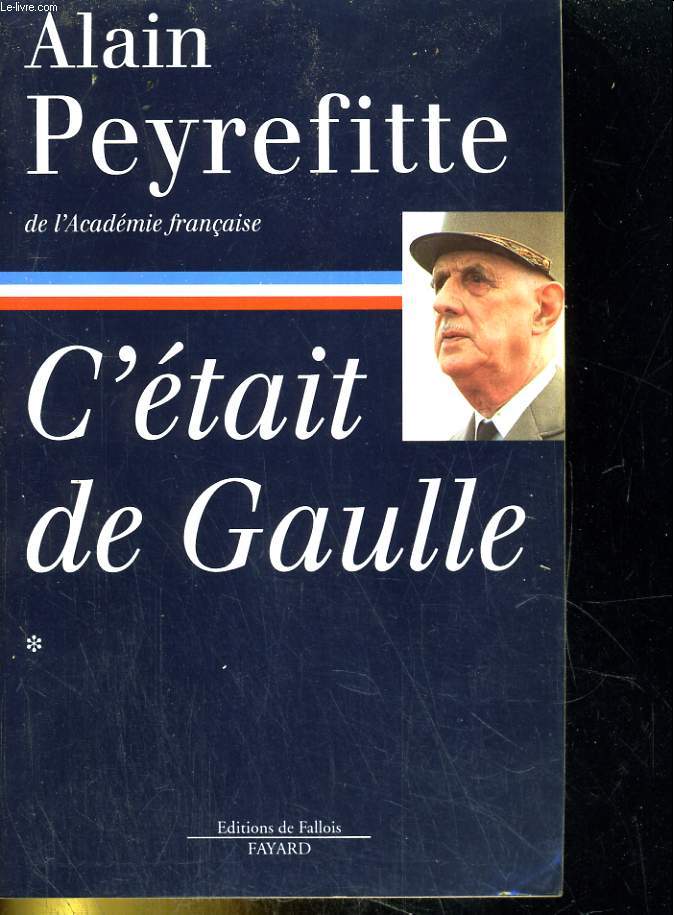 C'tait de Gaulle. Tome 1