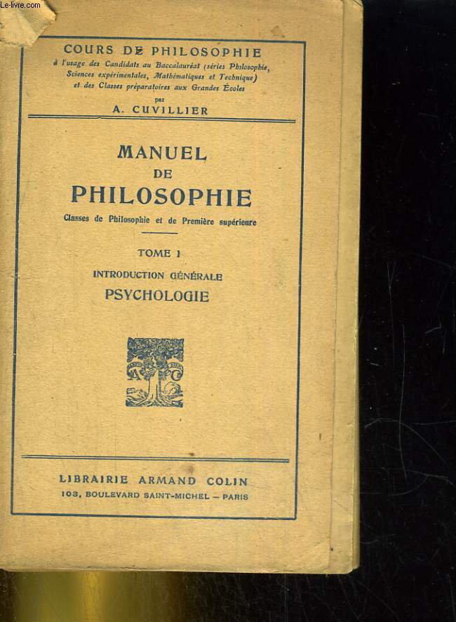 Manuel de Philosophie - Tome I - Introduction gnrale - Psychologie