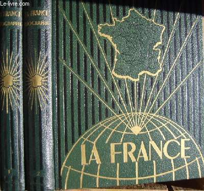 La France - Gographie en 2 volumes
