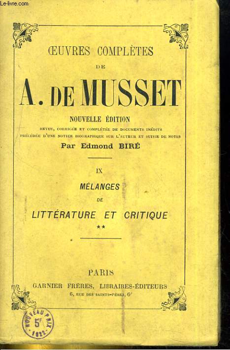 Oeuvres compltes de Alfred de Musset - IX : Mlange de littrature et de critique (suite)