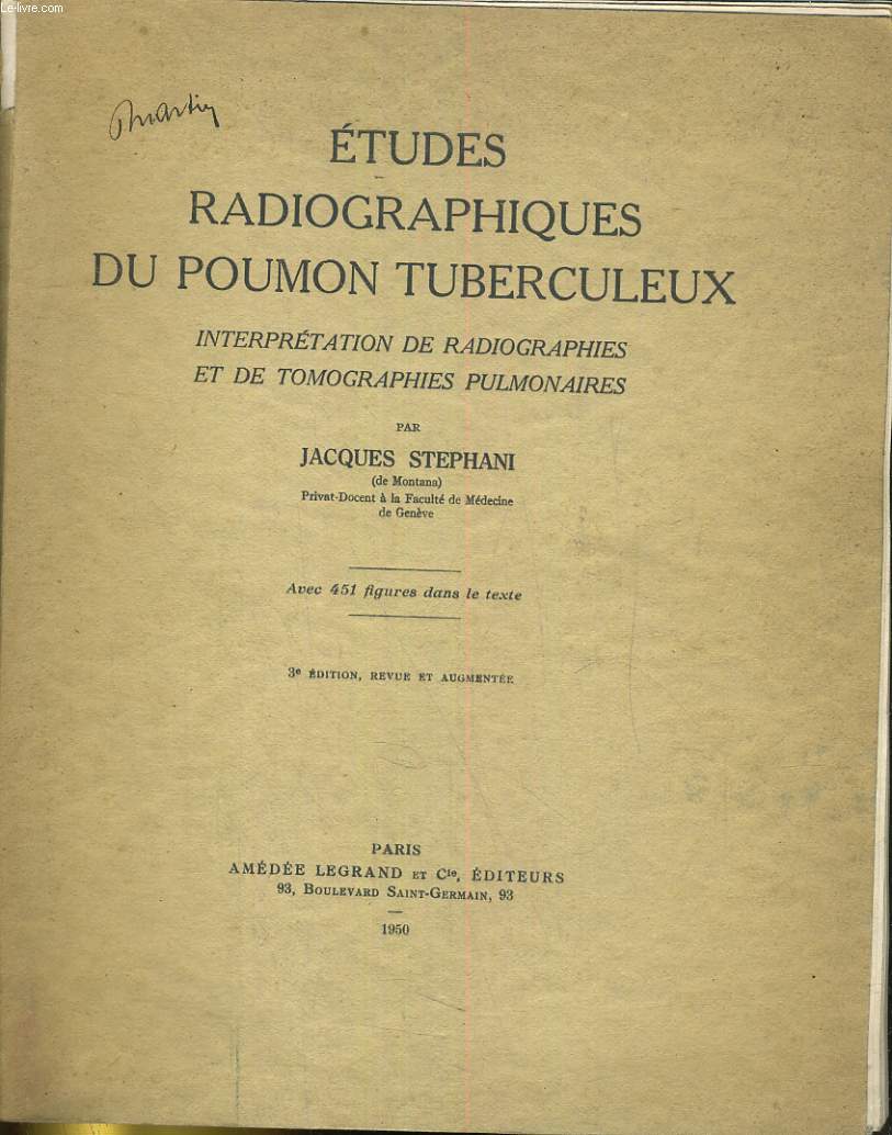 Etudes radiographiques du poumon tuberculeux. Interprtation de radiographies et de tomographies pulmonaires